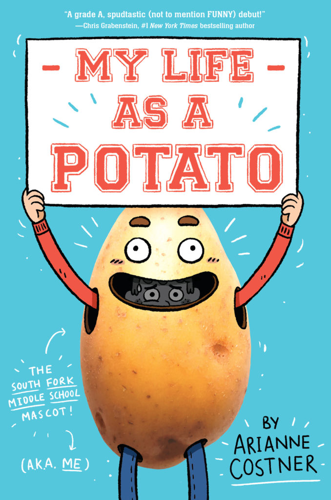 My Life As A Potato by Arianne Costner