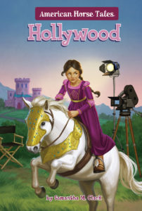 American Horse Tales: Hollywood by Samantha M Clark